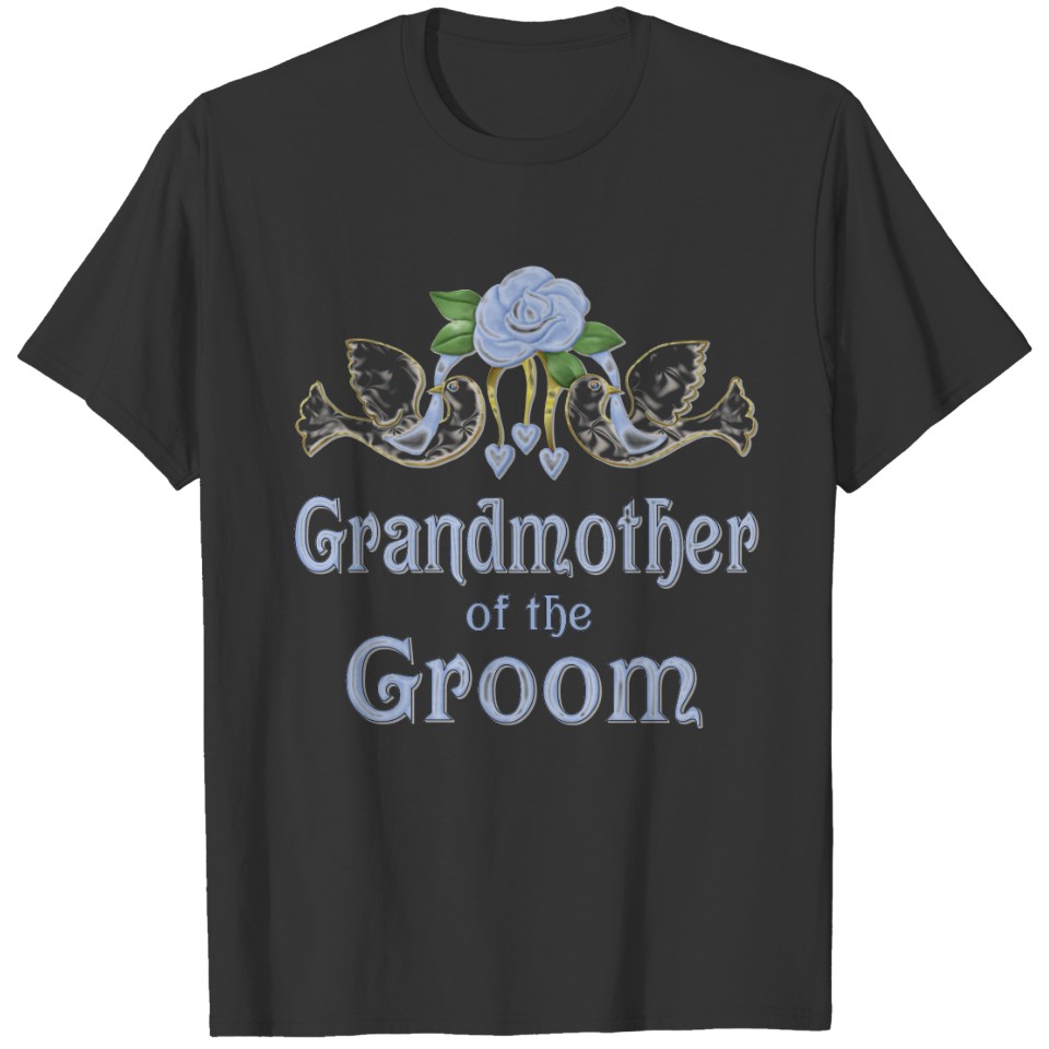 Dove & Rose - Grandmother of the Groom T-shirt