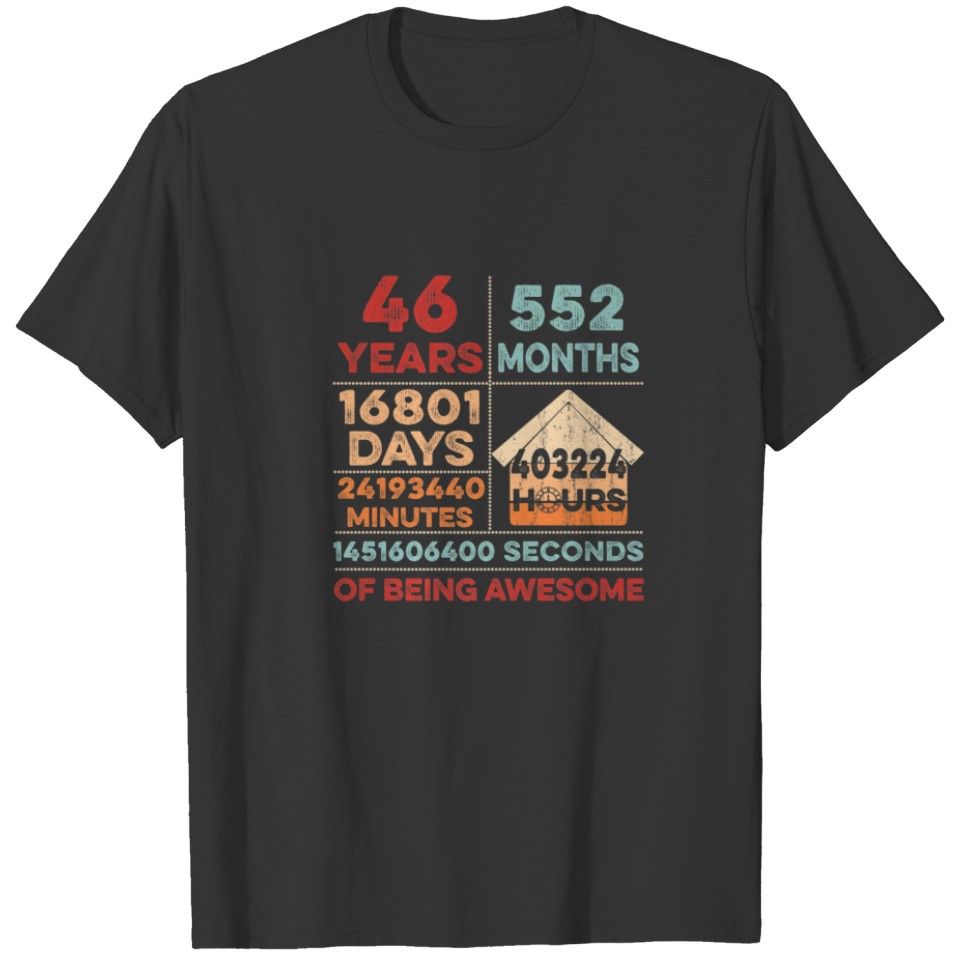 Vintage 46Th Birthday 46 Years Old Being Awesome A T-shirt