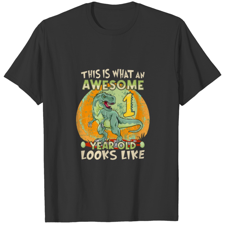 Kids This Is What A 1 Year Old Looks Like Rex Dino T-shirt