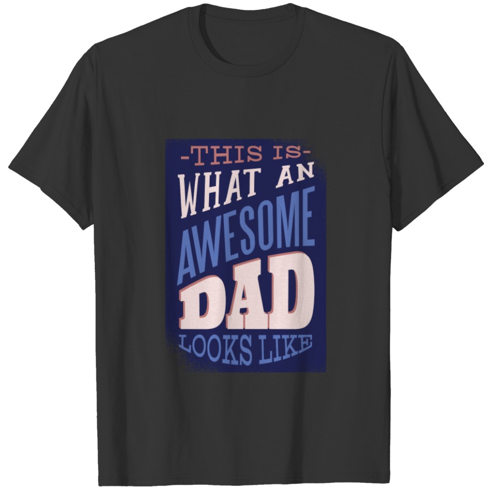 Awesome Dad Quote Sweat T-shirt