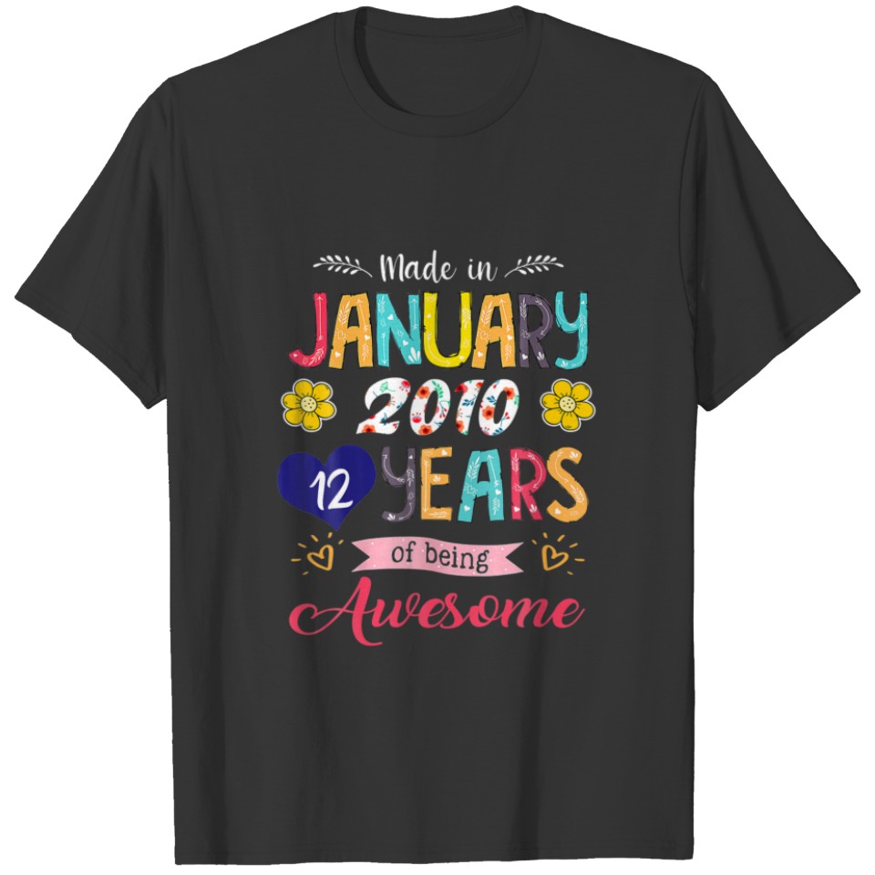 January Girls 2010 Birthday Gifts 12 Years Old Mad T-shirt