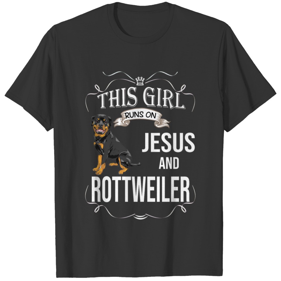 This Girl Runs On Jesus And Rottweiler T-shirt