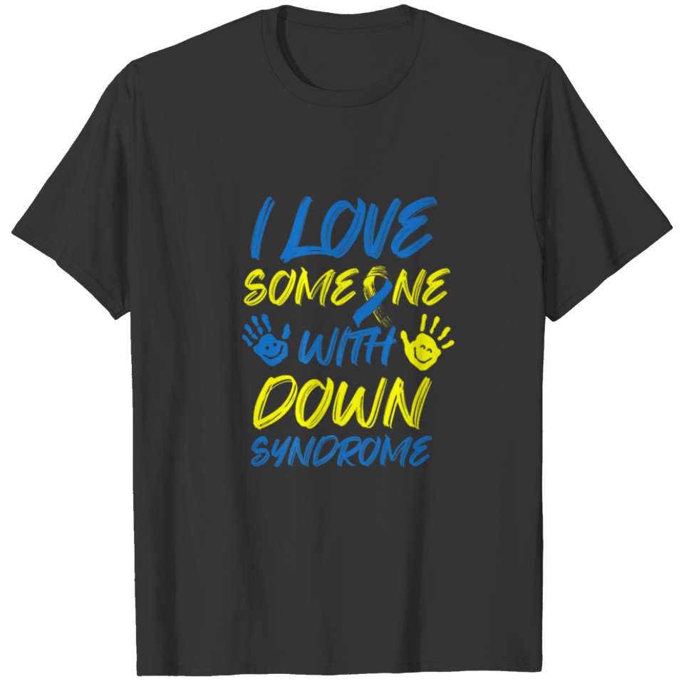 Down Syndrome Awareness Month Special Needs Love T T-shirt