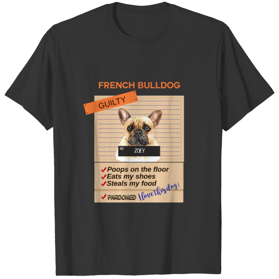 Love My French Bulldog Despite Bad Habits T-shirt