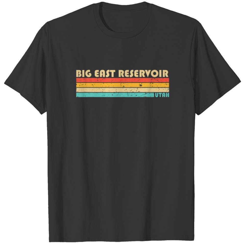 BIG EAST RESERVOIR UTAH Funny Fishing Camping Summ T-shirt