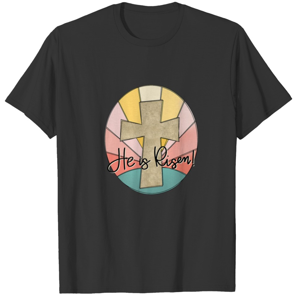 Retro Vintage He Is Risen Jesus Cross I Believe Ch T-shirt