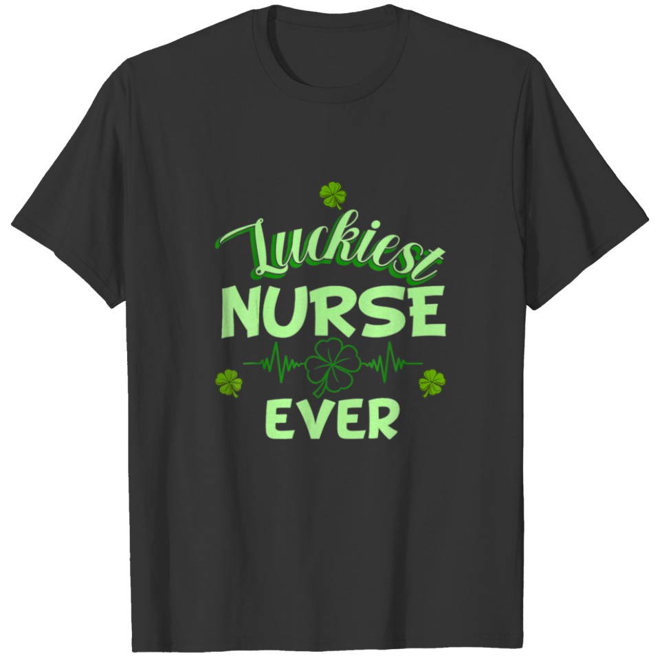 Shamrock Heartbeat Luckiest Nurse Ever St Patrick' T-shirt