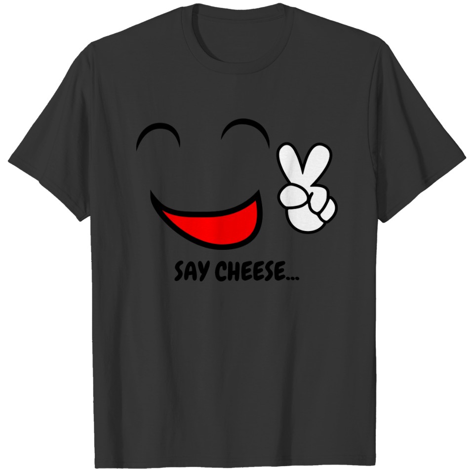Say cheese smile please T-shirt