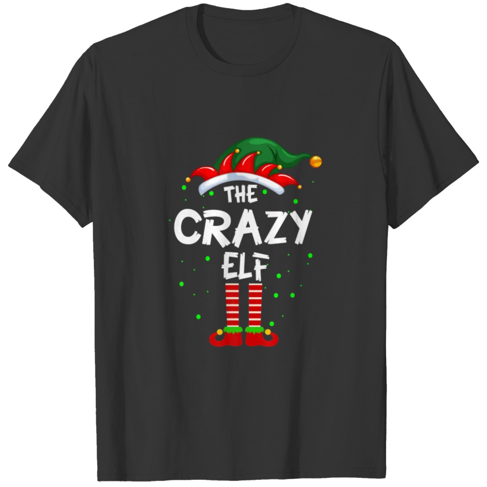 The Crazy Elf Family Matching Group Funny T-shirt