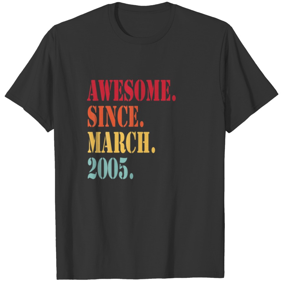 Awesome Since March 2005 For 17 Year Old - 17Th Bi T-shirt