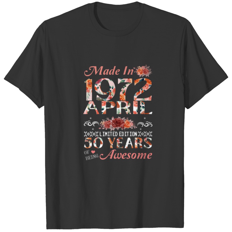 50Th Birthday Flowers Gift For Women Born In April T-shirt