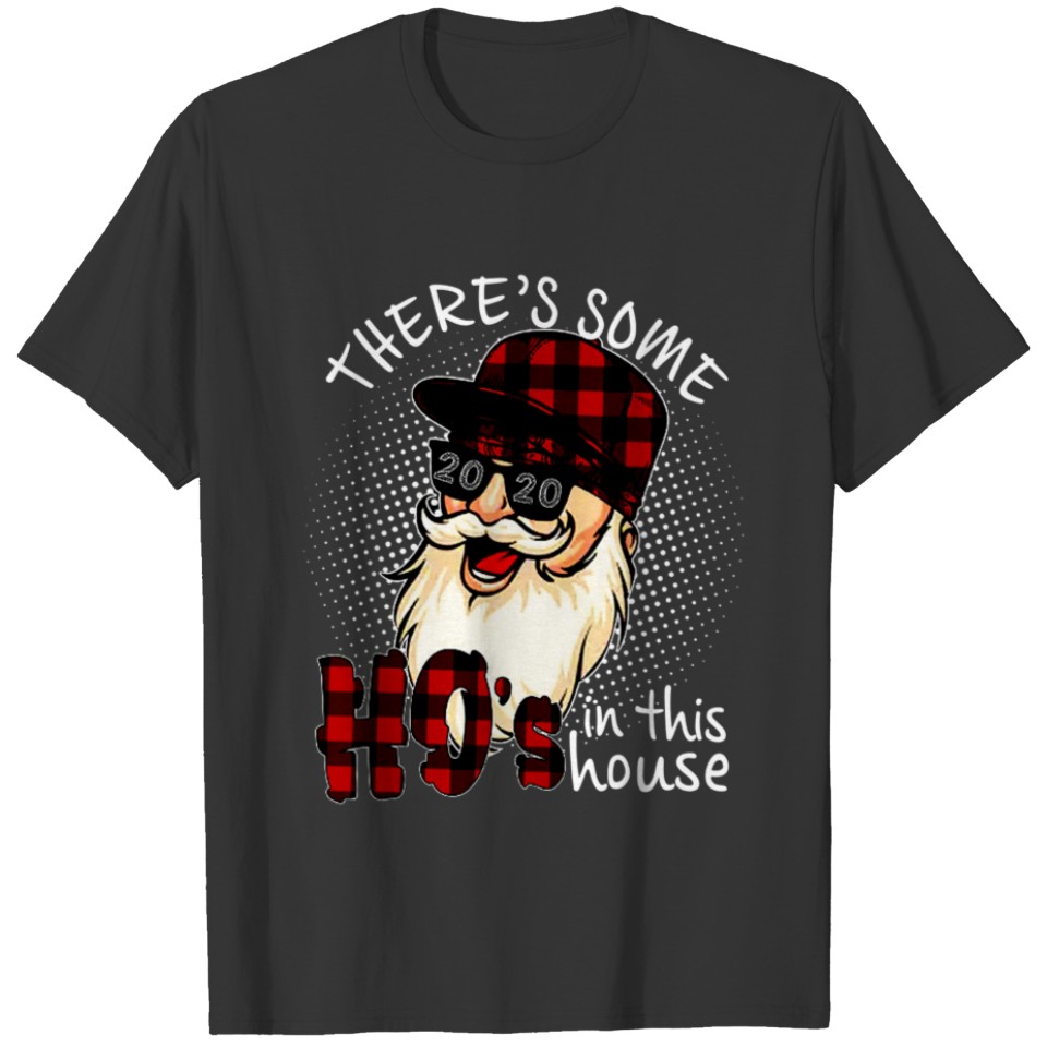 There's Some Hos In this House Christmas Buffalo S T-shirt