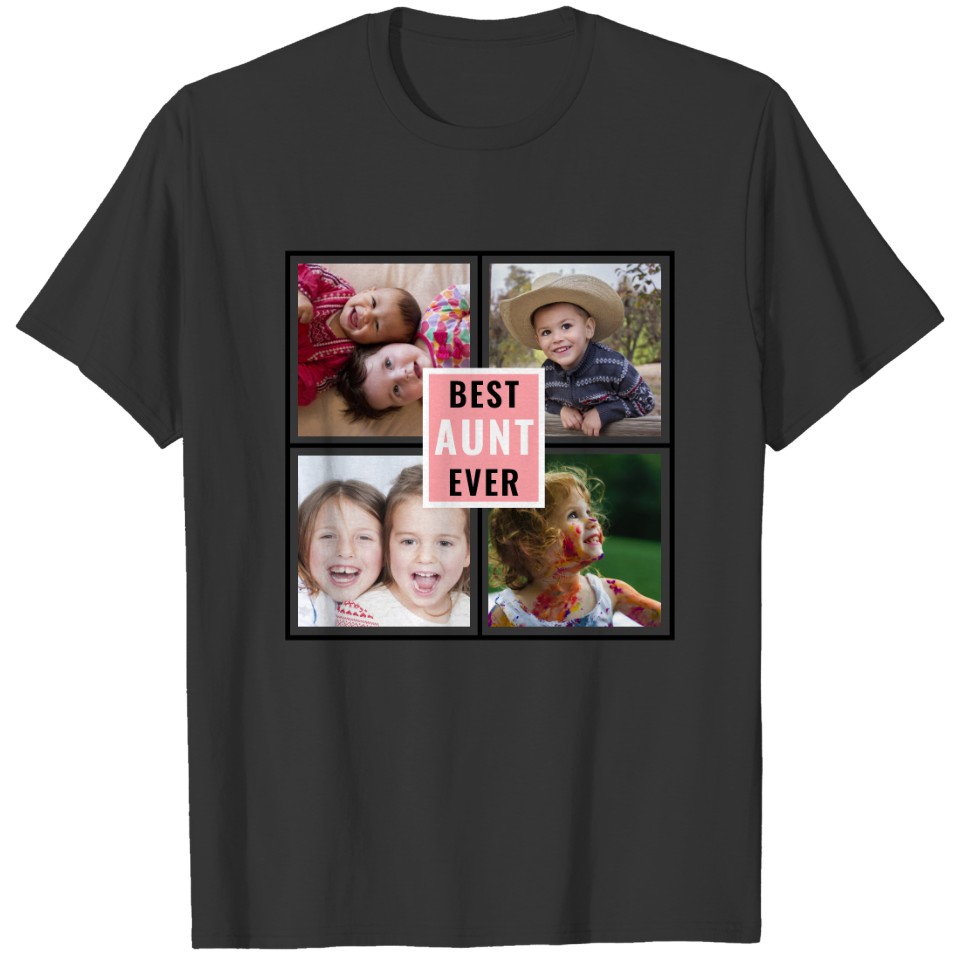 Best Aunt Ever 4 Photo Collage T-shirt