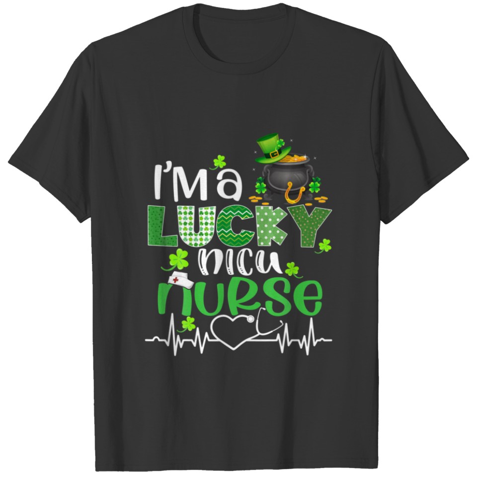 I'm A Lucky NICU Nurse St Patricks Day Shamrock St T-shirt