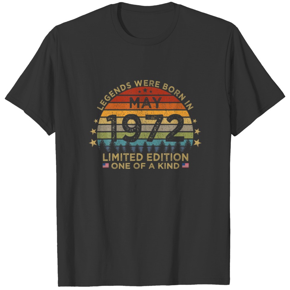 Legends Were Born In May 1972 Limited Edition Patr T-shirt