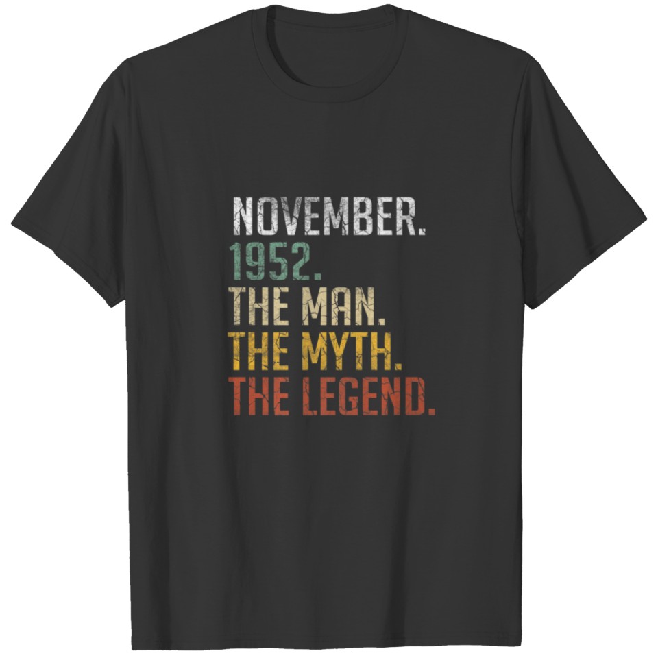 Mens 69 Years Old November 1952 Man Myth Legend 69 T-shirt