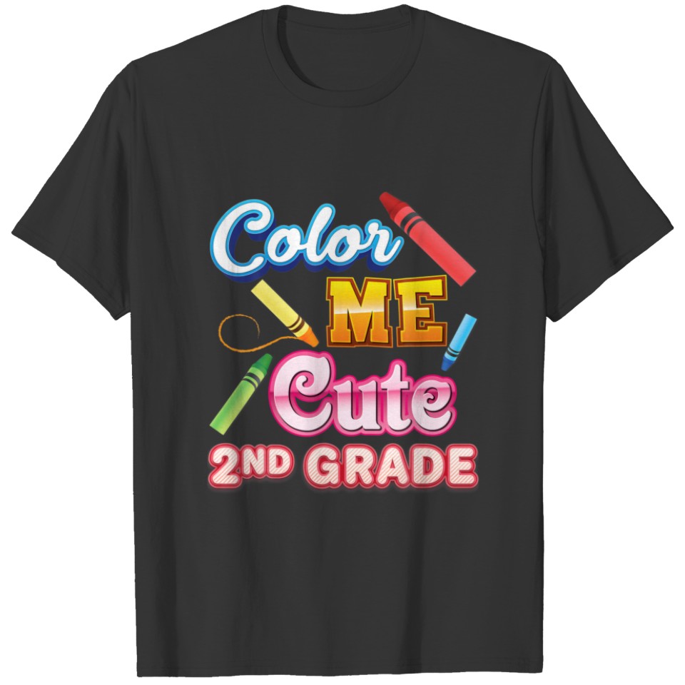 Color Me Cute 2Nd Grade Girl Second Kid Back To Sc T-shirt