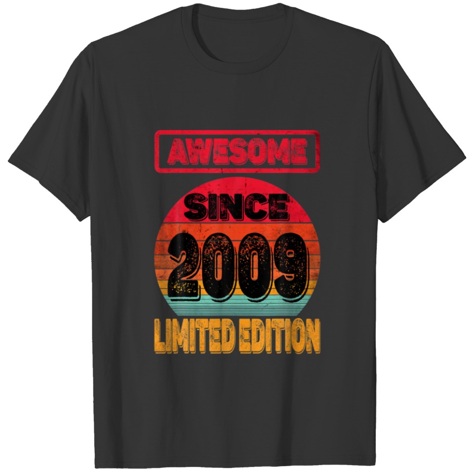 13Th Birthday Awesome Since 2009 Limited Edition 1 T-shirt