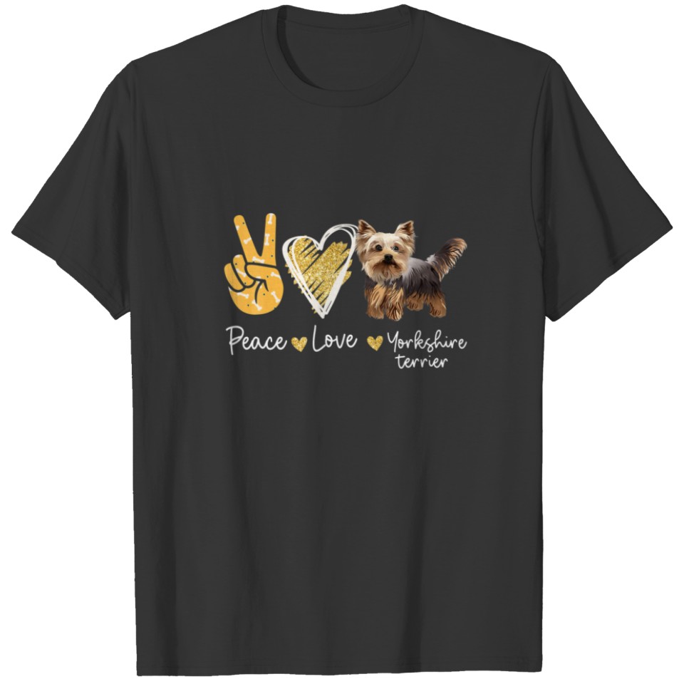 Peace Love Yorkshire Terrier Dog Lovers T-shirt