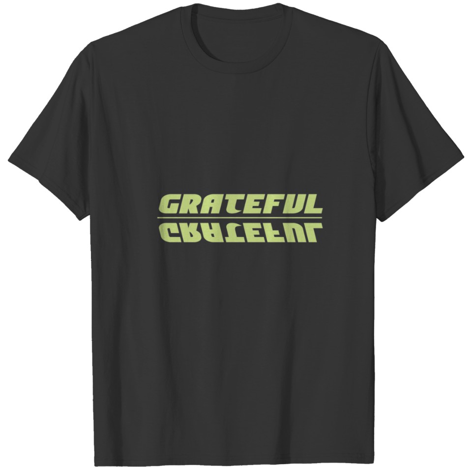 Grateful - Christian Quote T-shirt