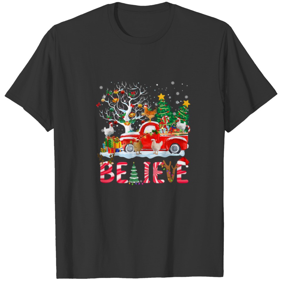 Chicken Riding Red Truck Christmas Tree Believe Sa T-shirt