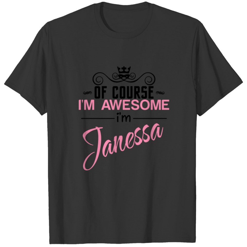 Janessa Of Course I'm Awesome T-shirt