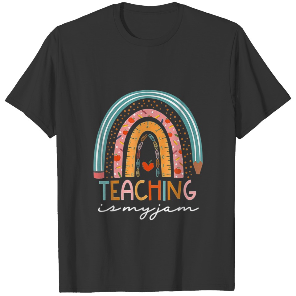 Teaching Is My Jam Rainbow Teacher School Teacher T-shirt