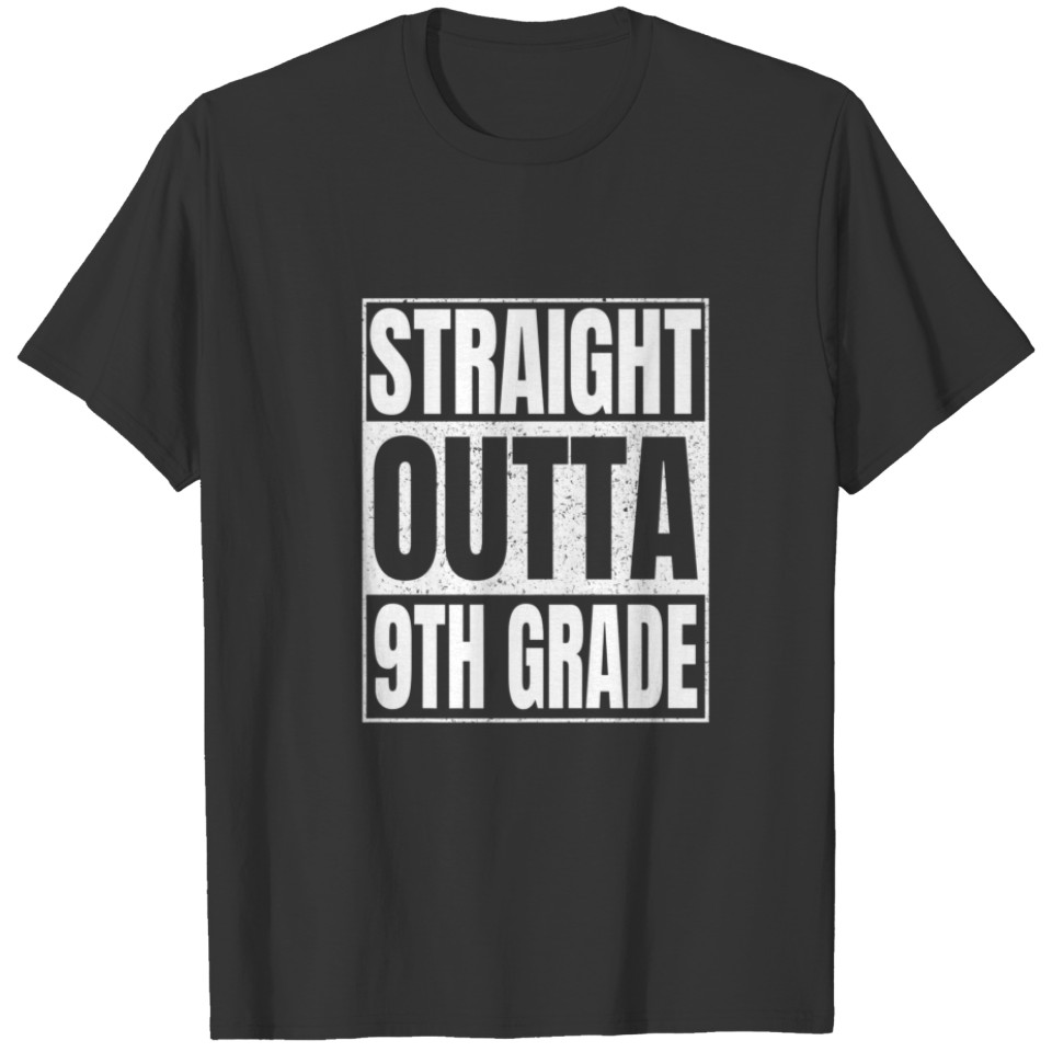 Straight Outta 9Th Grade Graduation Class 2022 Nin T-shirt