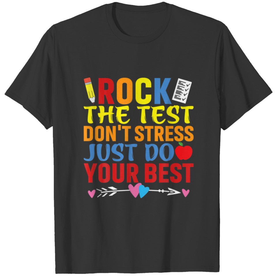 Test Day Rock The Test Teacher Testing Day T-shirt