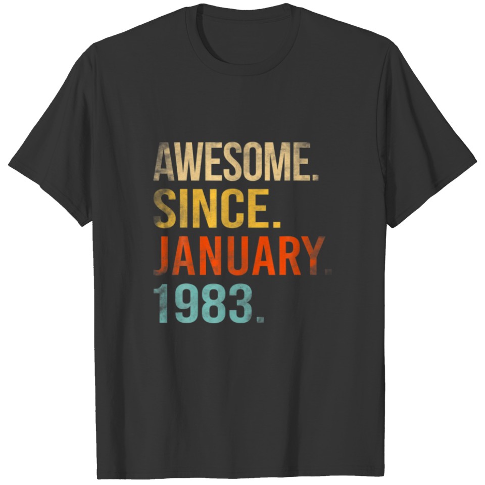 Awesome Since January 1983 39Th Birthday 39 Year O T-shirt