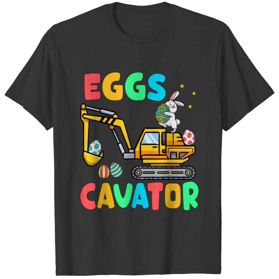 Eggs Cavator Easter Bunny Excavator Easter Kids To T-shirt