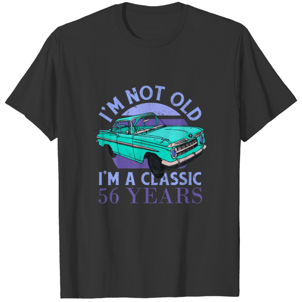 Retro Vintage Born Classic Car 56 Year 56 Year Old T-shirt