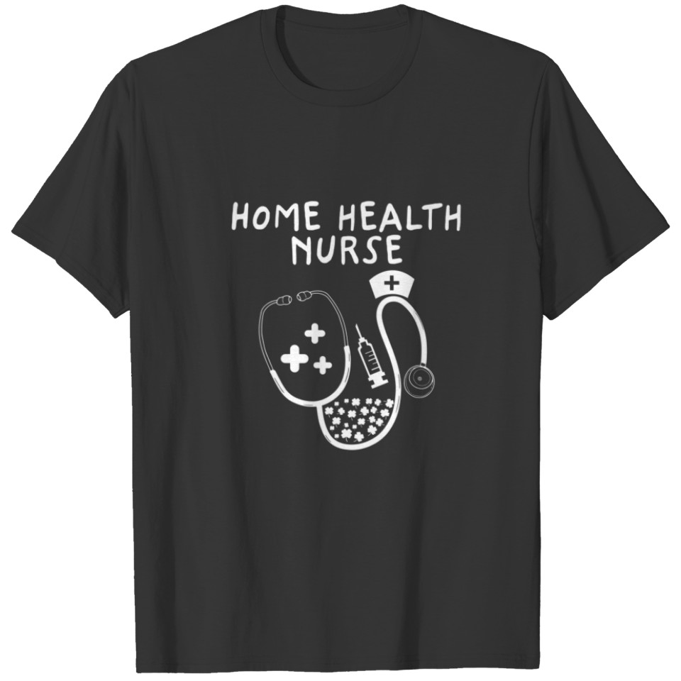 Home Health Nurse Shamrock Stethoscope St Patrick' T-shirt