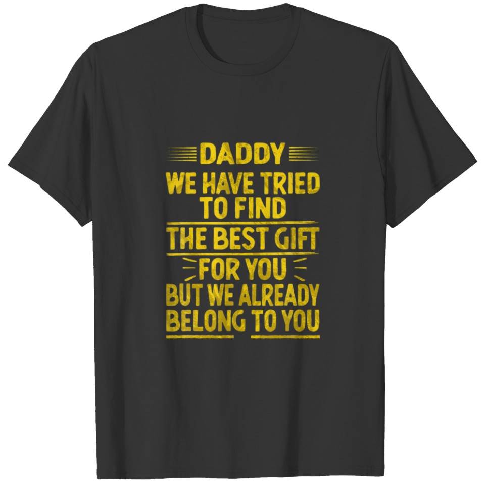 Funny Fathers Day Clothing From Daughter Son Wife T-shirt