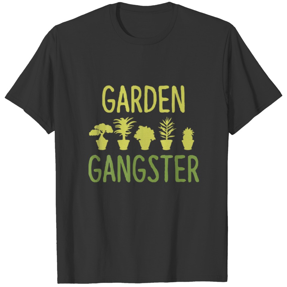 Garden Gangster Funny Gardening For Gardener T-shirt