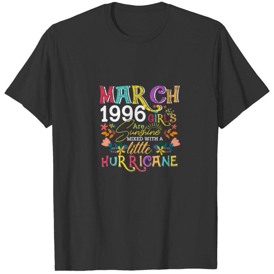 March 1996 Girls Are Sunshine Funny 26 Years Old B T-shirt