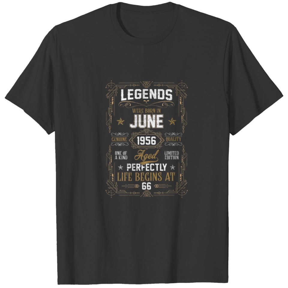 Legends Were Born In June 1956 66Th Birthday Gifts T-shirt
