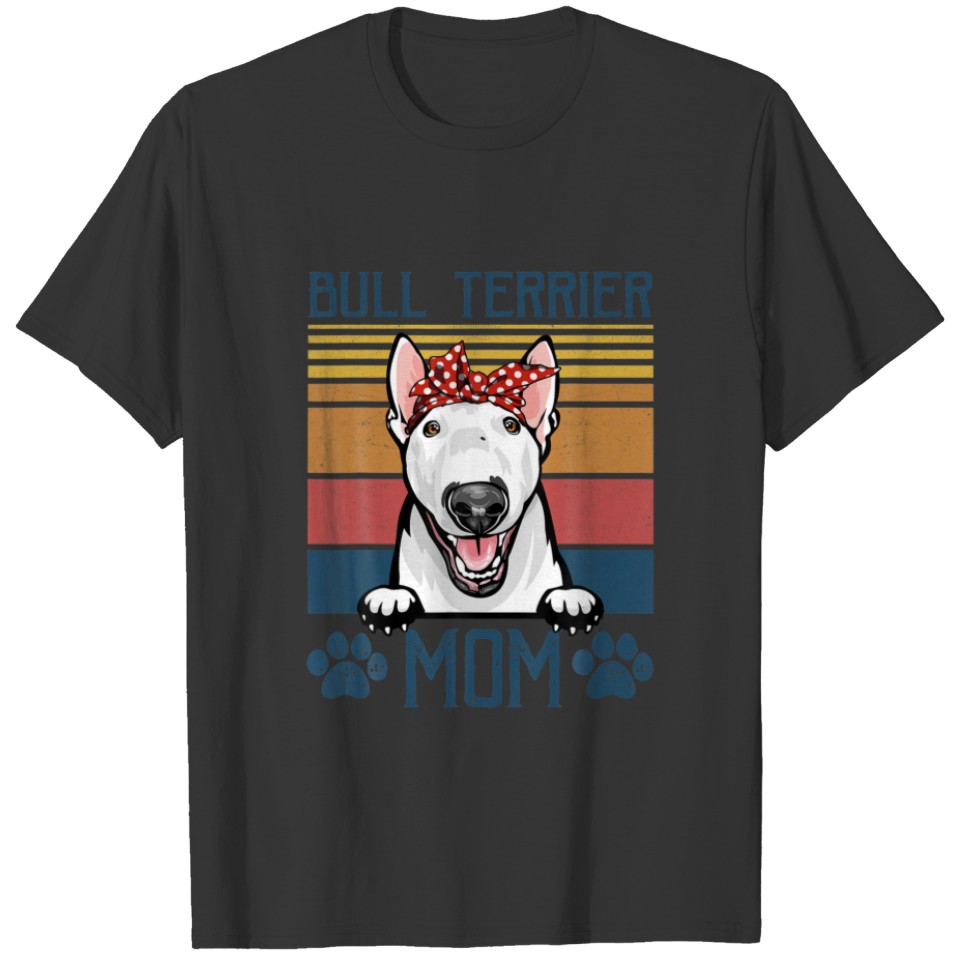 Bull Terrier Mom Vintage Bull Terrier Mama Mothers T-shirt