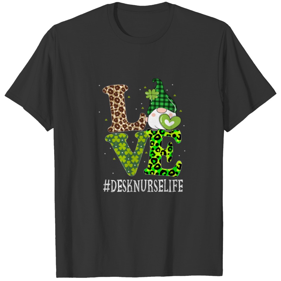 Desk Nurse Love St Patricks Day Gnome Leopard Wome T-shirt