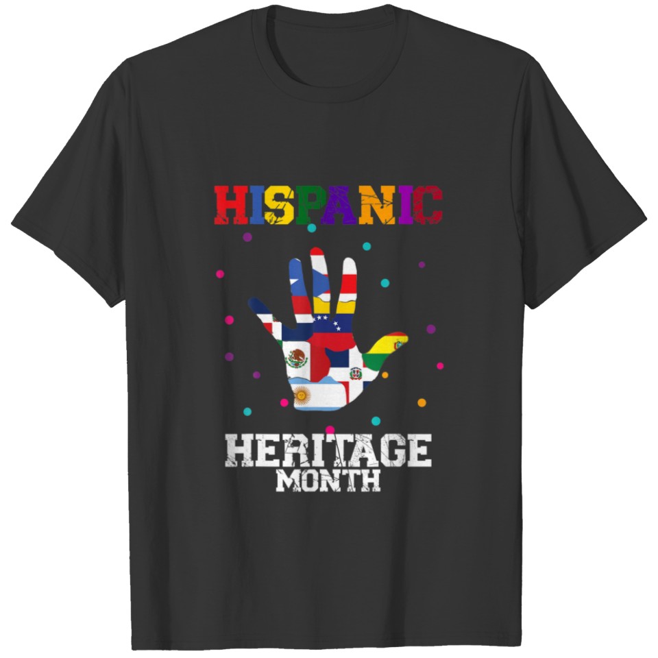 Hispanic Heritage Month Hands Latino Flags Countri T-shirt