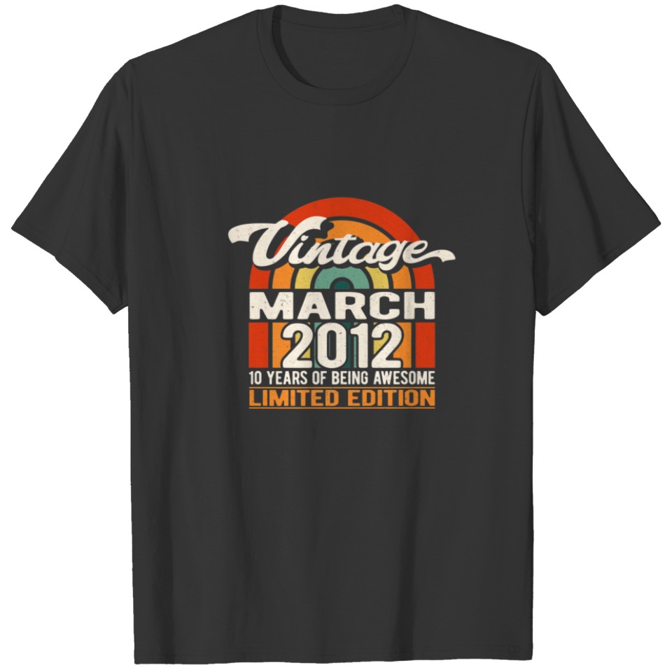 10 Years Of Being Awesome March 2012 Vintage 10Th T-shirt