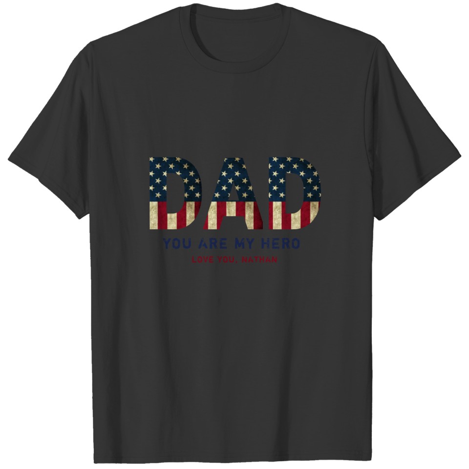 USA American Flag Military Army Dad My Hero T-shirt
