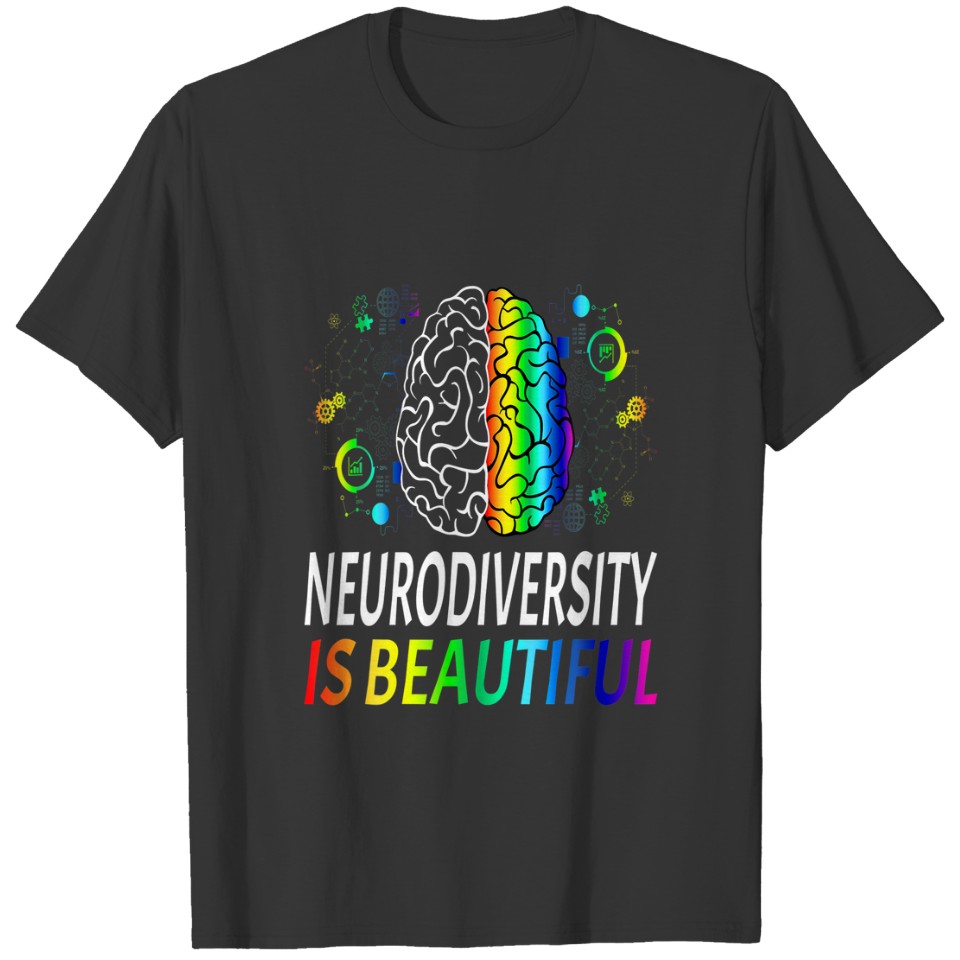 ADHD Autism Awareness Neurodiversity Is Beautiful T-shirt