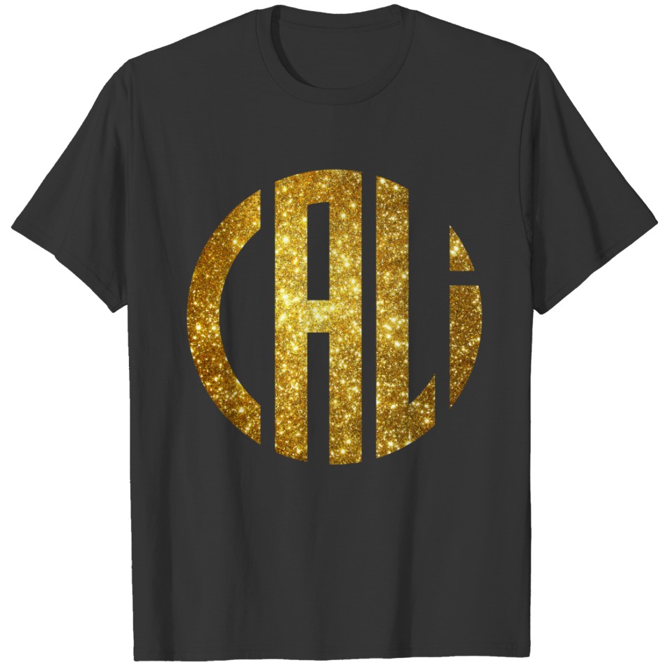 Cali Circle Dazzling Faux Gold for California Fans T-shirt