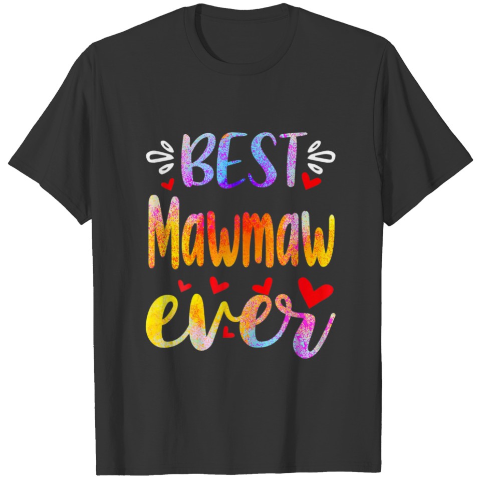 Best Mawmaw Ever Mother's Day T-shirt