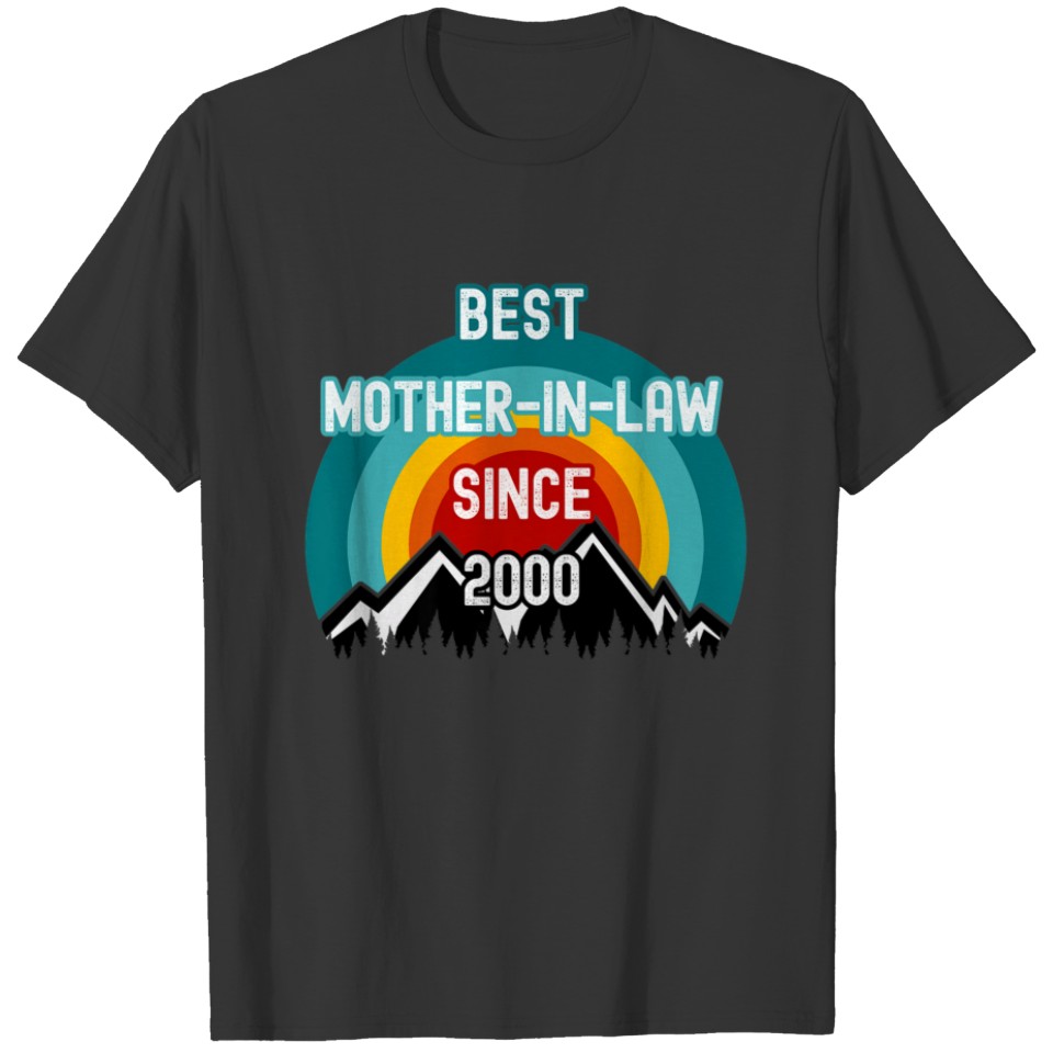 Best Mother-In-Law Since 2000 T-shirt