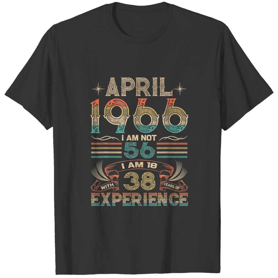 Born April 1966 56Th Birthday Made In 1966 56 Year T-shirt