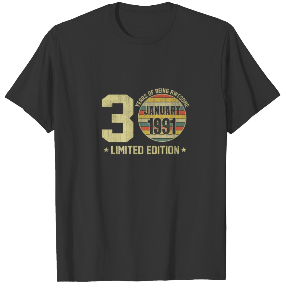 Vintage January 1991 Designs 30 Yrs Old 30th Birth T-shirt