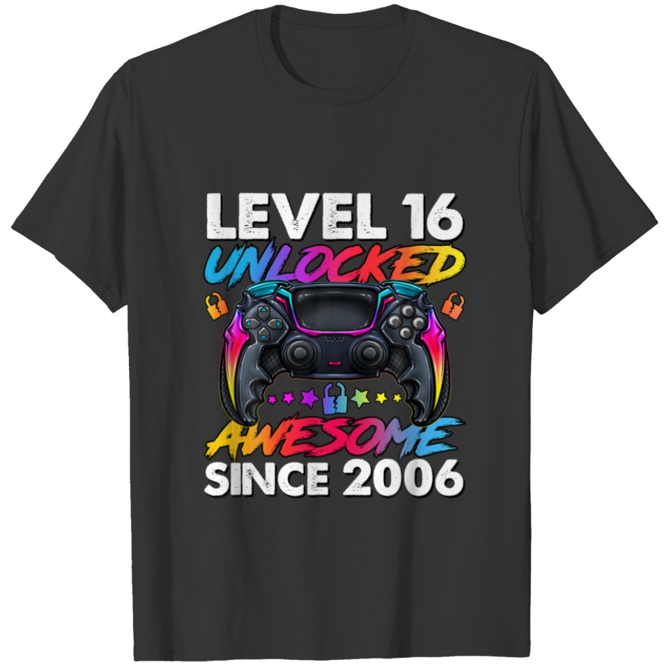 Level 16 Unlocked Awesome Since 2006 16Th Birthday T-shirt