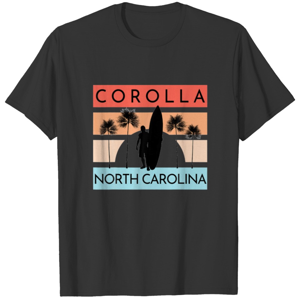Corolla North Carolina Beach Surfing Summer Vacati T-shirt